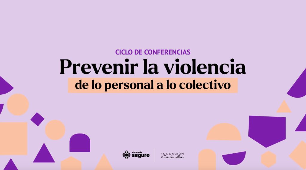 Prevenir la violencia de lo personal a lo colectivo